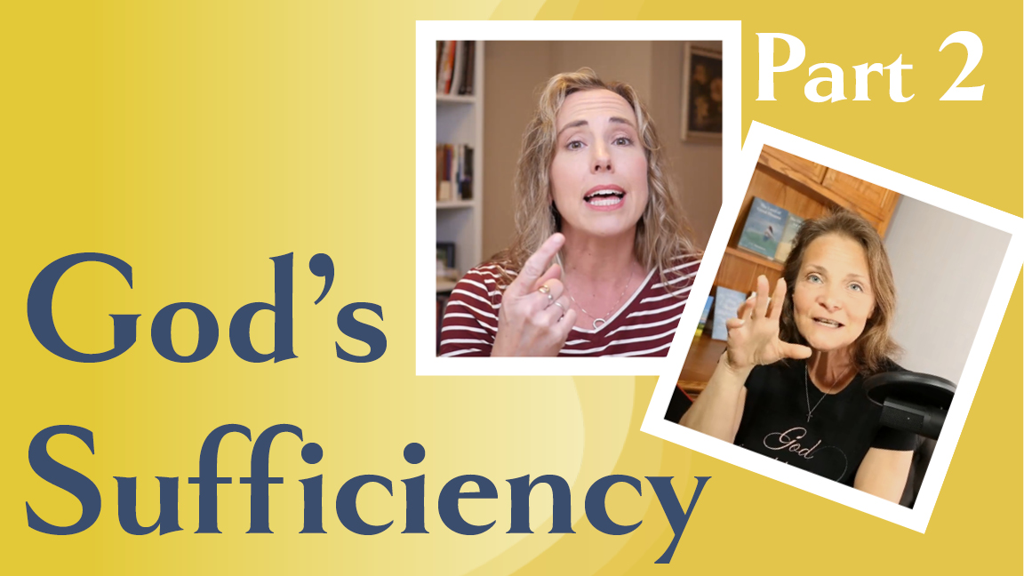 Love and Encouragement to Live By (podcast) - Episode 8: God's Sufficiency - Part 2
