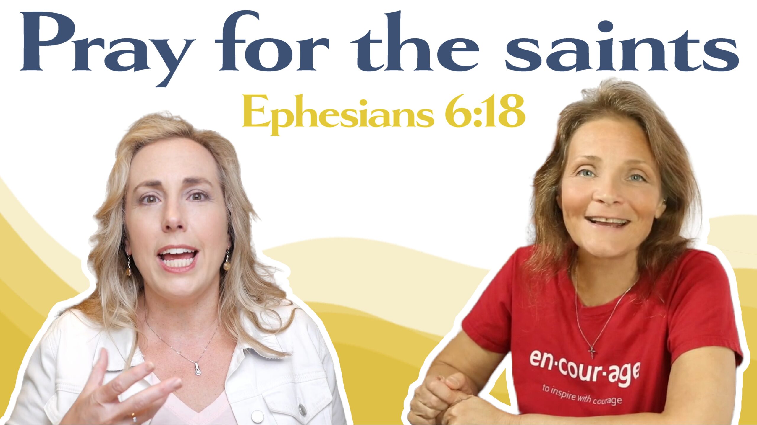 Love and Encouragement to Live By (podcast) - Episode 71: Praying for the saints, Ephesians 6:18