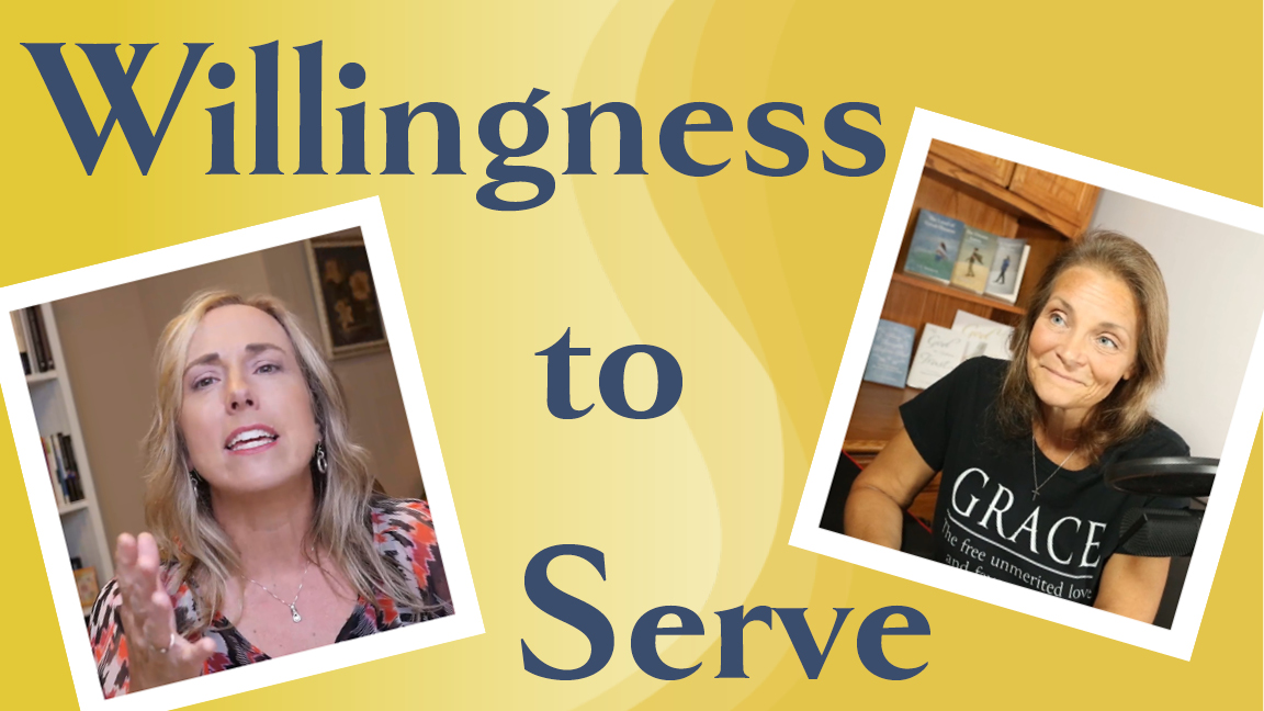 Love and Encouragement to Live By (podcast) - Episode 26: Willingness to Serve