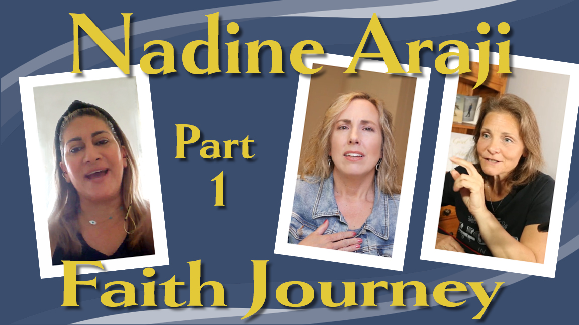 Love and Encouragement to Live By (podcast) - Episode 14: Faith Journey, an interview with Nadine Araji - Part 1